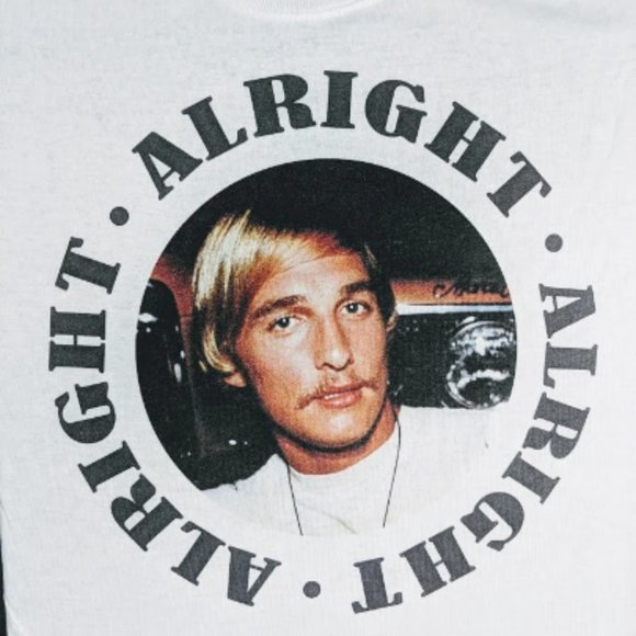 Matthew McConaughey Alright Alright Alright Shirt - Dazed and Confused - Picture 1 of 1